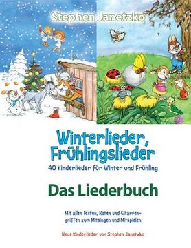 portada Winterlieder, Frühlingslieder - 40 Kinderlieder Für Winter Und Frühling: Das Liederbuch Mit Allen Texten, Noten Und Gitarrengriffen Zum Mitsingen Und (in German)