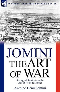 portada The art of War: Strategy & Tactics From the age of Horse & Musket (en Inglés)