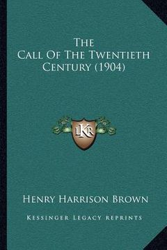 portada the call of the twentieth century (1904)