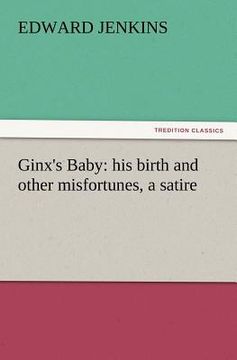 portada ginx's baby: his birth and other misfortunes, a satire