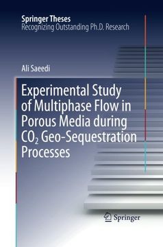 portada Experimental Study of Multiphase Flow in Porous Media during CO2 Geo-Sequestration Processes (Springer Theses: Recognizing Outstanding Ph.D. Research)