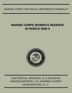 portada Marine Corps Women's Reserve In World War II (en Inglés)