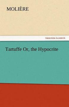 portada tartuffe or, the hypocrite (en Inglés)