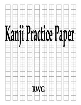 portada Kanji Practice Paper: 200 Pages 8. 5" x 11" (en Inglés)