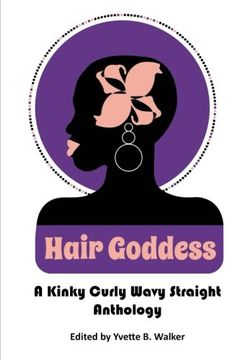 portada Hair Goddess: A Kinky Curly Wavy Straight Anthology