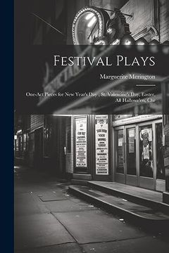 portada Festival Plays; One-Act Pieces for new Year's Day, st. Valentine's Day, Easter, all Hallowe'en, chr