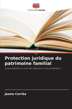 portada Protection juridique du patrimoine familial (en Francés)