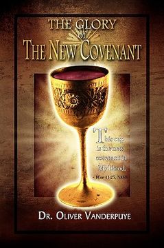 portada the glory of the new covenant (en Inglés)