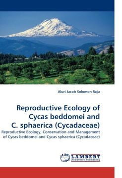 portada reproductive ecology of cycas beddomei and c. sphaerica (cycadaceae) (en Inglés)