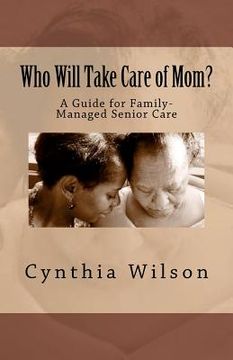 portada who will take care of mom? (en Inglés)