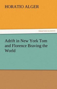 portada adrift in new york tom and florence braving the world (en Inglés)