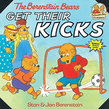 portada The Berenstain Bears get Their Kicks (en Inglés)