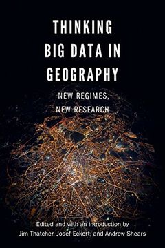 portada Thinking big Data in Geography: New Regimes, new Research (in English)