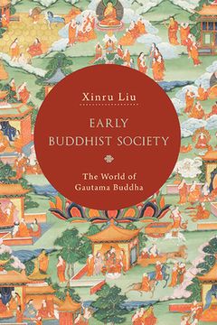 portada Early Buddhist Society: The World of Gautama Buddha (en Inglés)