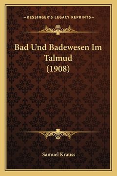 portada Bad Und Badewesen Im Talmud (1908) (in German)