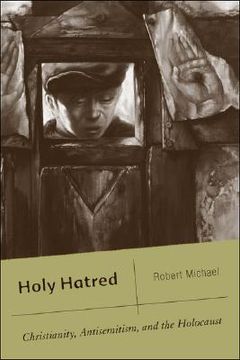portada holy hatred: christianity, antisemitism, and the holocaust (en Inglés)