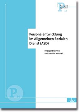 portada Personalentwicklung im Allgemeinen Sozialen Dienst: Reihe Planung und Organsiation (P14) (in German)