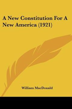 portada a new constitution for a new america (1921) (in English)