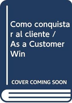 portada como conquistar al cliente int (in Spanish)