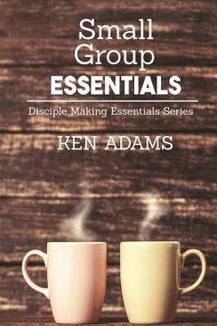 portada Small Group Essentials (en Inglés)