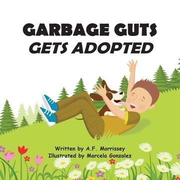 portada Garbage Guts: Gets Adopted (en Inglés)