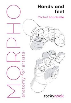 portada Morpho: Hands and Feet: Anatomy for Artists (Morpho: Anatomy for Artists, 5) (en Inglés)