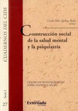 portada CONSTRUCCION SOCIAL DE LA SALUD MENTAL Y LA PSIQUIATRÍA