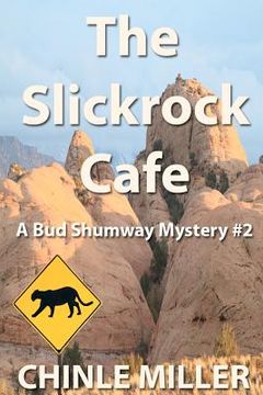 portada the slickrock cafe (in English)