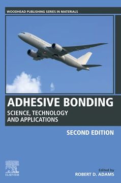 portada Adhesive Bonding: Science, Technology and Applications (Woodhead Publishing Series in Welding and Other Joining Technologies) (en Inglés)