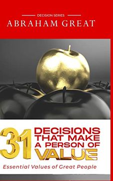 portada 31 Decisions That Make a Person of Value: Essential Values of Great People (en Inglés)