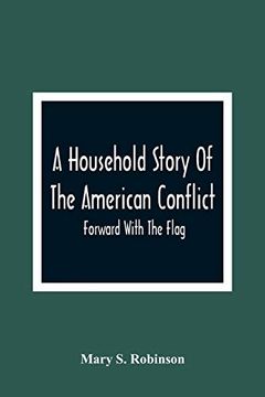 portada A Household Story of the American Conflict: Forward With the Flag 
