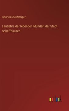 portada Lautlehre der lebenden Mundart der Stadt Schaffhausen (in German)