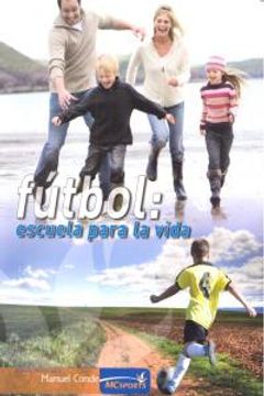 portada Fútbol. Escuela para la vida (Versión básica) (in Spanish)