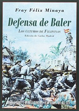 portada Defensa de Baler (Biblioteca de Historia) (in Spanish)