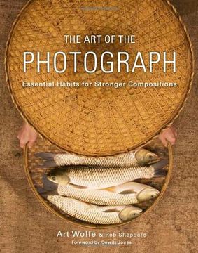 portada The art of the Photograph: Essential Habits for Stronger Compositions (in English)