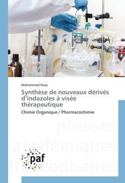 portada Synthèse de nouveaux dérivés d'indazoles à visée thérapeutique: Chimie Organique / Pharmacochimie
