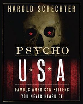 portada Psycho Usa: Famous American Killers you Never Heard of (en Inglés)