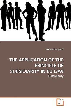 portada the application of the principle of subsidiarity in eu law (en Inglés)