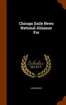 portada Chicago Daily News National Almanac For (en Inglés)