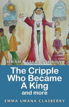 portada MMAMA TELLS STORIES: The Cripple Who Became a   King and More