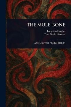 The Mule-Bone (en Inglés)