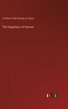portada The happiness of heaven (en Inglés)