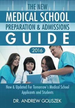 portada The New Medical School Preparation & Admissions Guide, 2016: New & Updated For Tomorrow's Medical School Applicants and Students