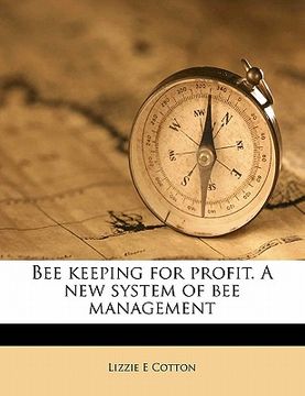 portada bee keeping for profit. a new system of bee management