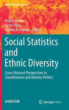 portada Social Statistics and Ethnic Diversity: Cross-National Perspectives in Classifications and Identity Politics (en Inglés)