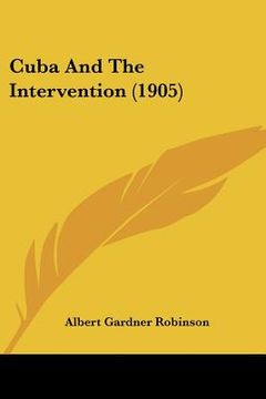portada cuba and the intervention (1905) (en Inglés)