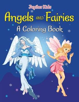 portada Angels and Fairies (A Coloring Book) (in English)