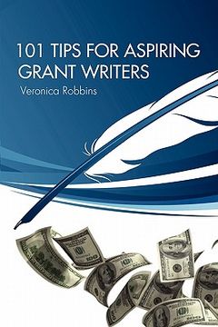 portada 101 tips for aspiring grant writers (en Inglés)