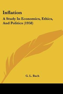portada inflation: a study in economics, ethics, and politics (1958) (en Inglés)