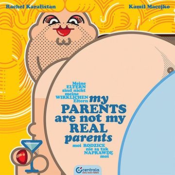 portada My Parents are Not My Real Parents 2017 (English and German Edition)
